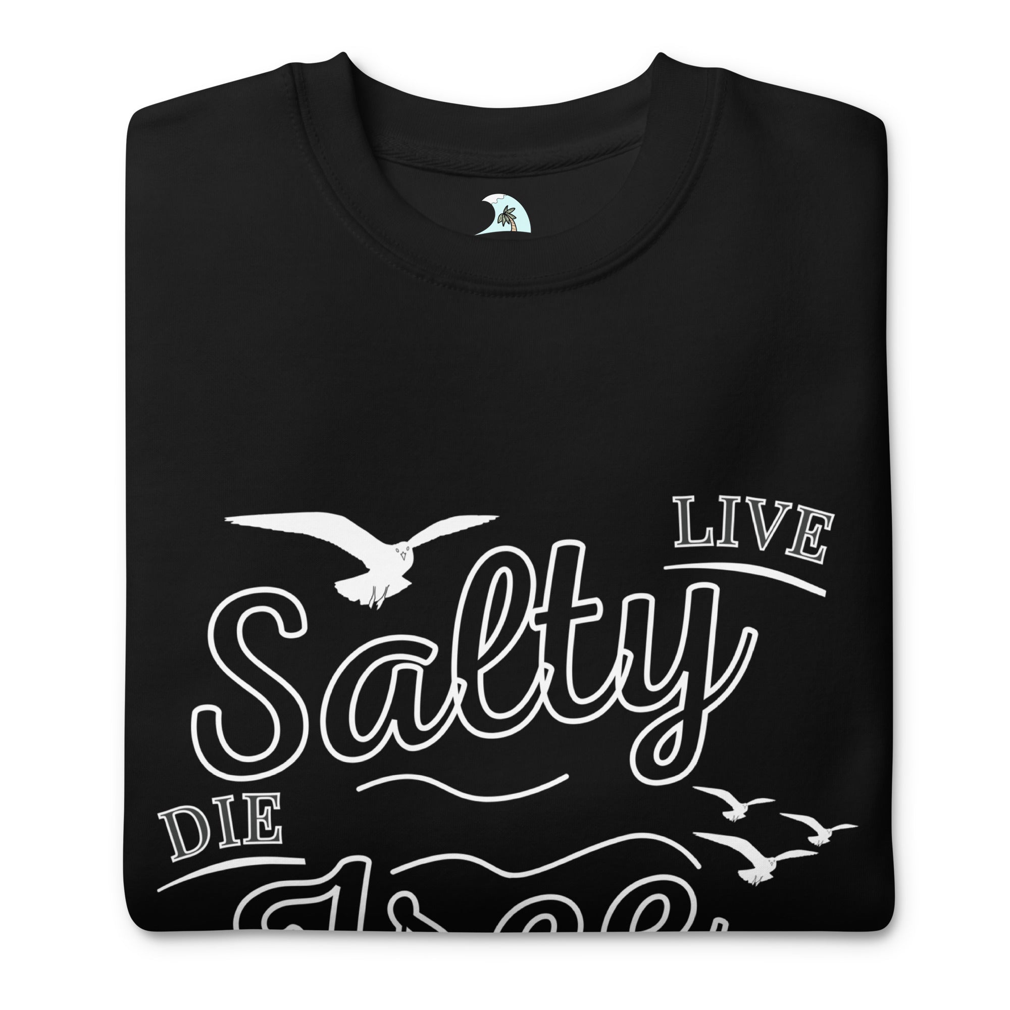 Men's Premium Live Salty, Die Free Sweatshirt | Streetwear