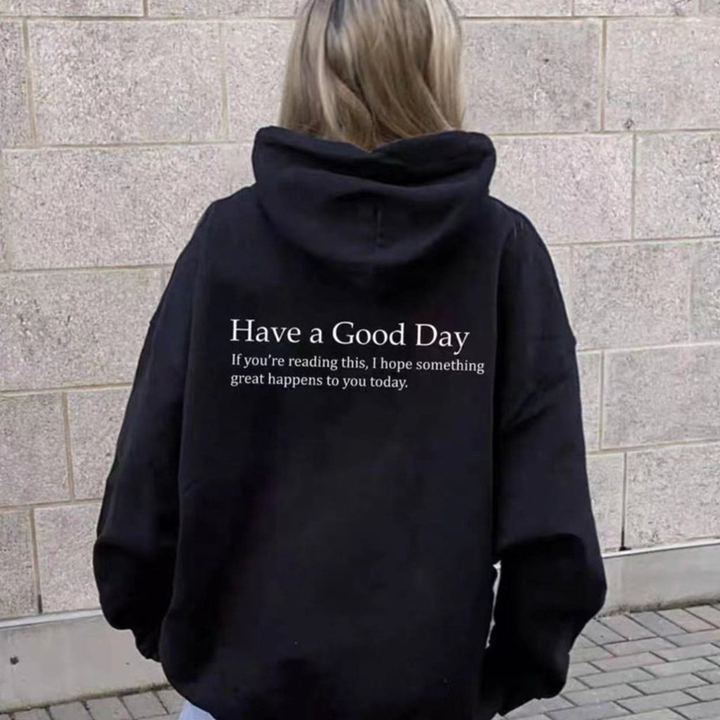 Minimalist "Have A Good Day" Hooded Pocket Sweater