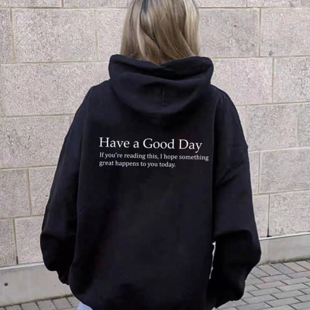 Minimalist "Have A Good Day" Hooded Pocket Sweater