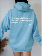 Dear Person Behind Me" Printed Hoodie | Streetwear