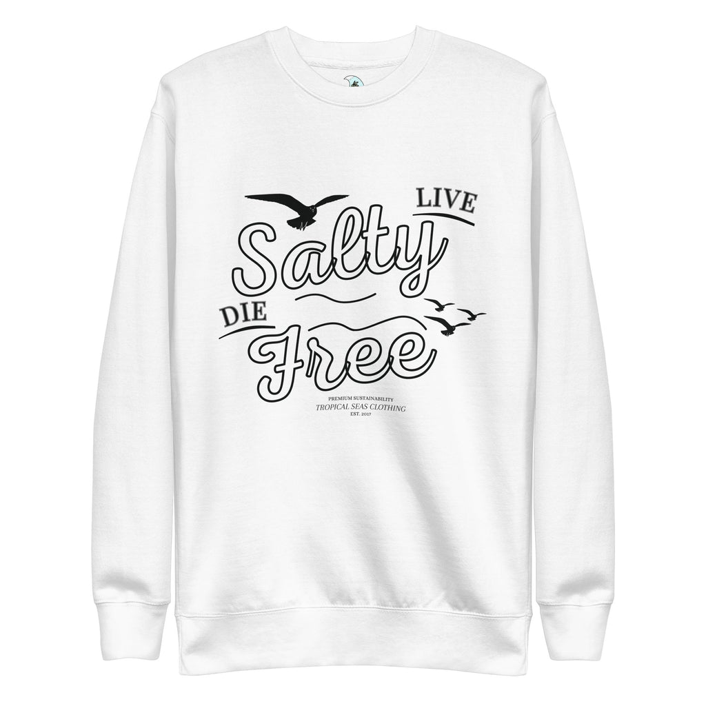 Men's Premium Live Salty, Die Free Sweatshirt | Streetwear