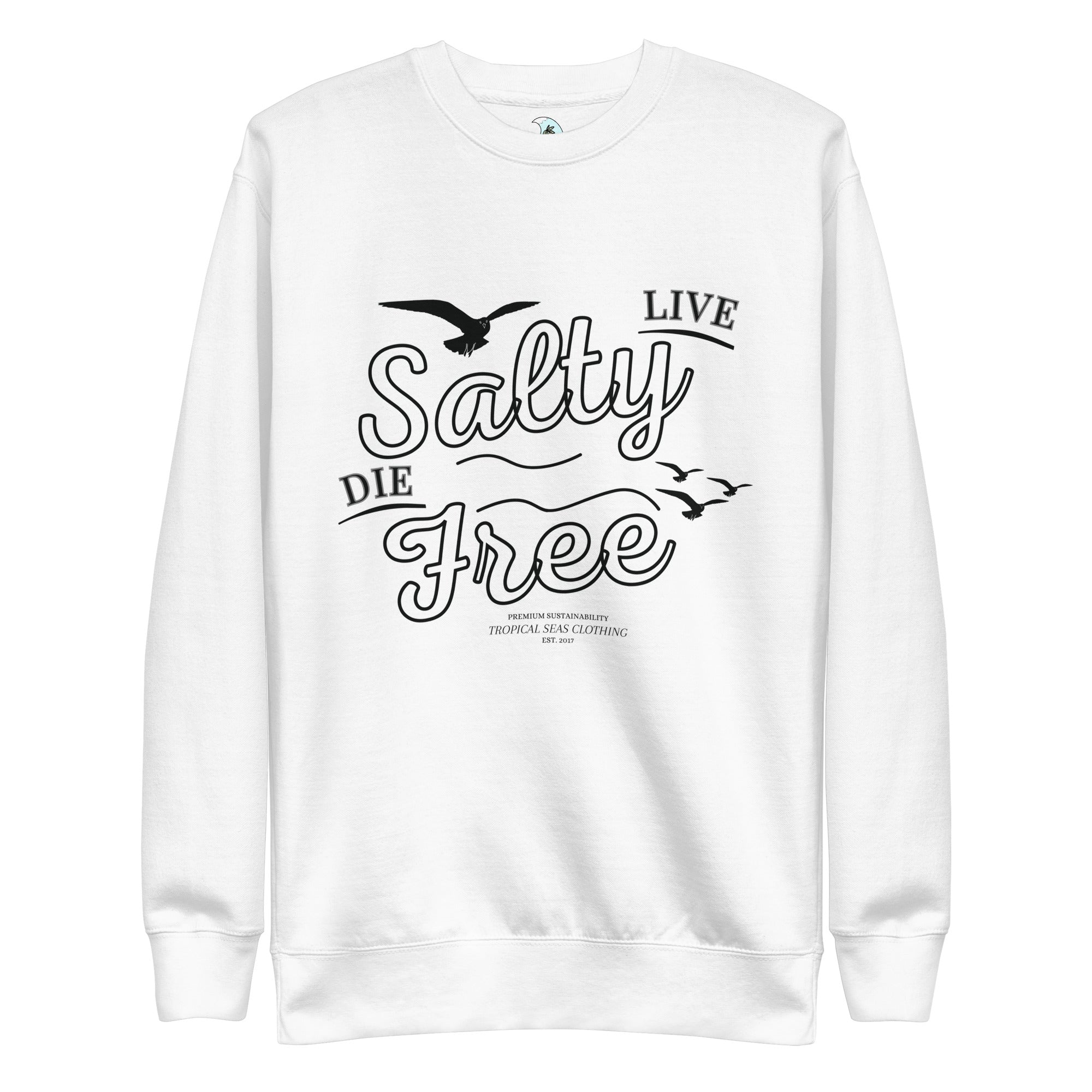 Men's Premium Live Salty, Die Free Sweatshirt | Streetwear
