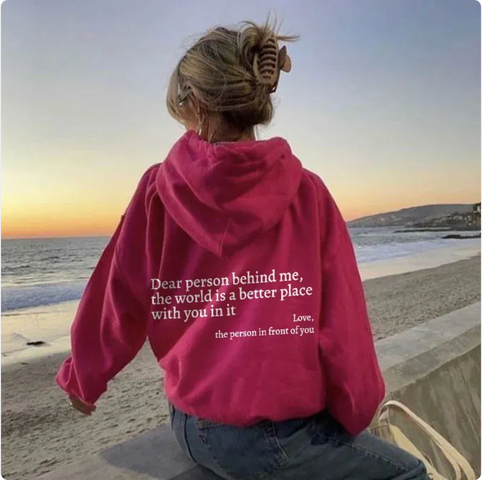 Dear Person Behind Me" Printed Hoodie | Streetwear