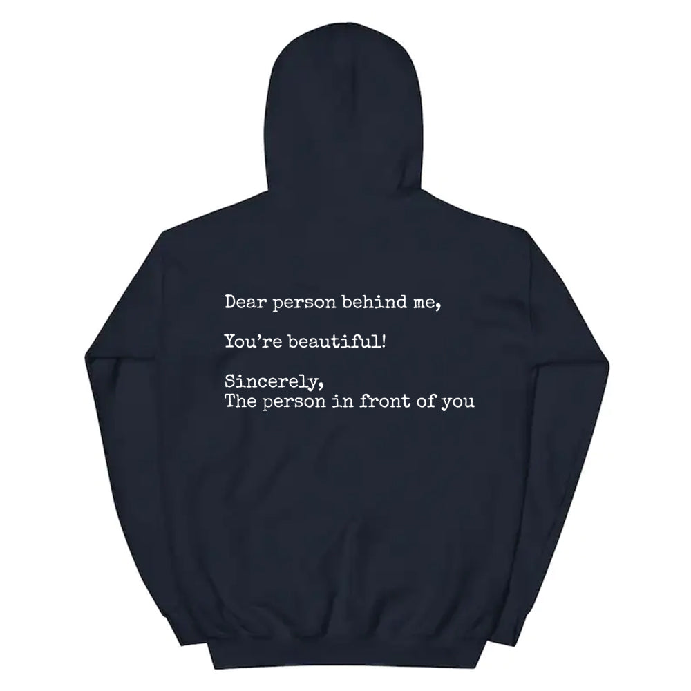 "Dear Person Behind Me Hoodie - Women's Fashion Print" | Streetwear