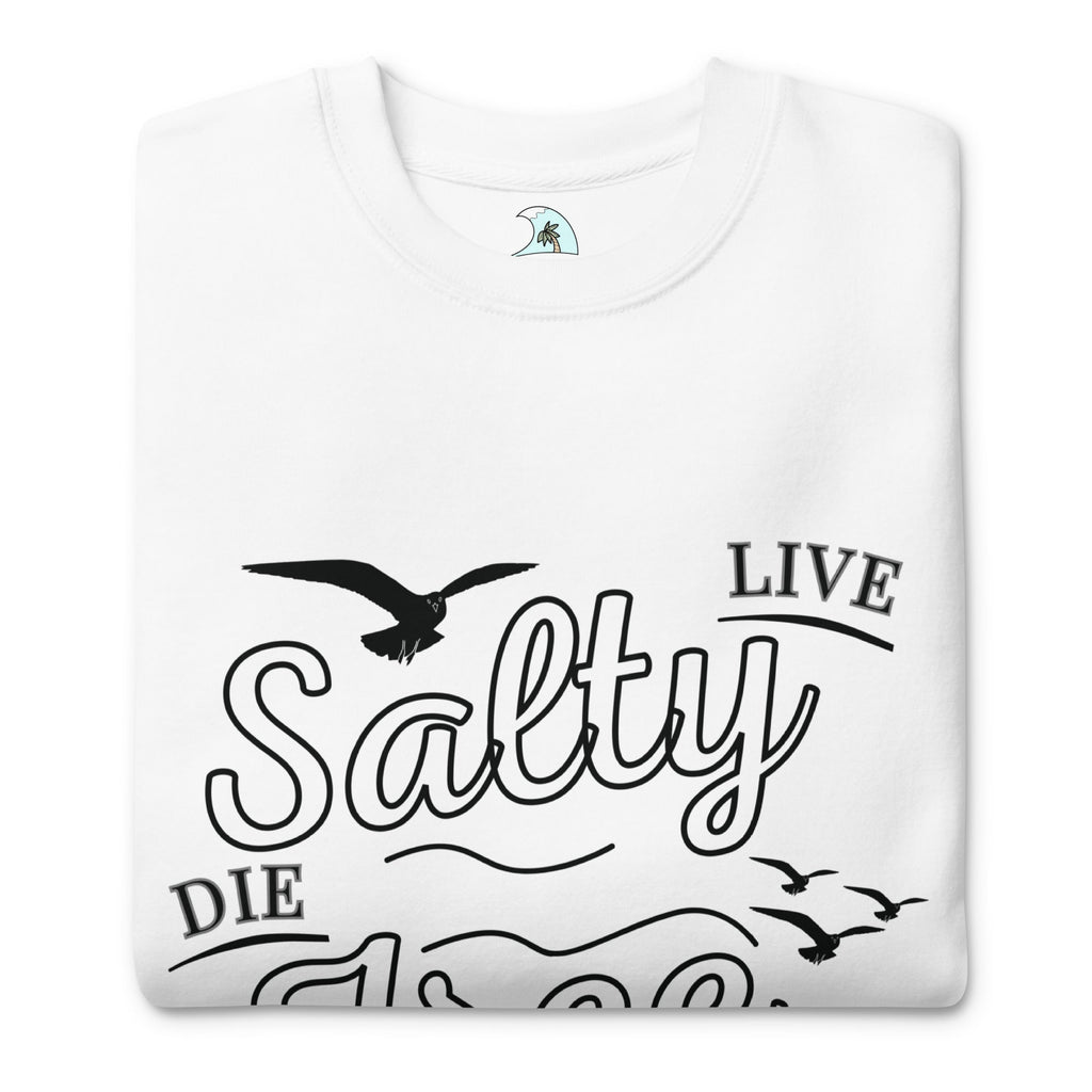 Men's Premium Live Salty, Die Free Sweatshirt | Streetwear