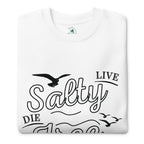 Men's Premium Live Salty, Die Free Sweatshirt | Streetwear