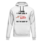 I Fish Like A Girl Unisex Hoodie | Streetwear