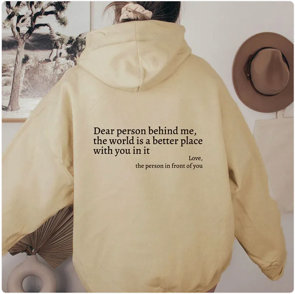 Dear Person Behind Me" Printed Hoodie | Streetwear