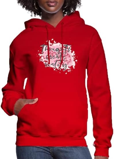Thoughts Create Reality Women’s Hoodie | Streetwear