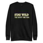 Premium Stay Wild Sweatshirt | Streetwear