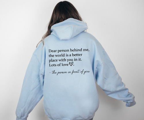 "Dear Person Behind Me Plain Letter Hoodie Sweater" | Streetwear