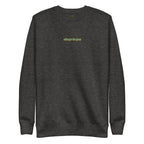 Women's Premium Always Be You Sweatshirt | Streetwear
