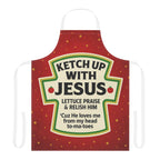 Anointed Attire Ketch Up With Jesus Christian Apron - Funny Kitchen Apron