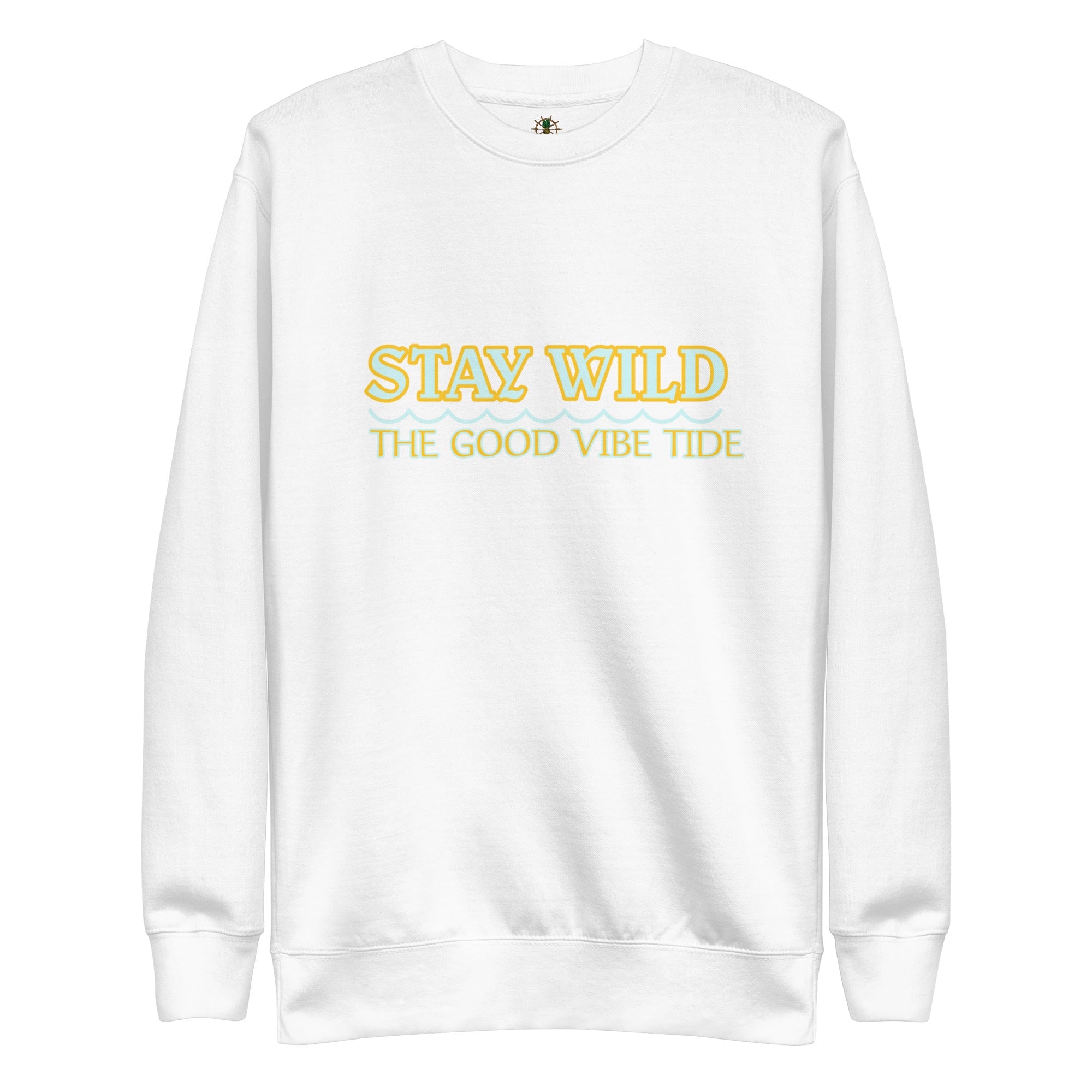 Premium Stay Wild Sweatshirt | Streetwear