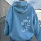 Loose Sport Hoodie with "Do What Makes You Happy" Print | Streetwear