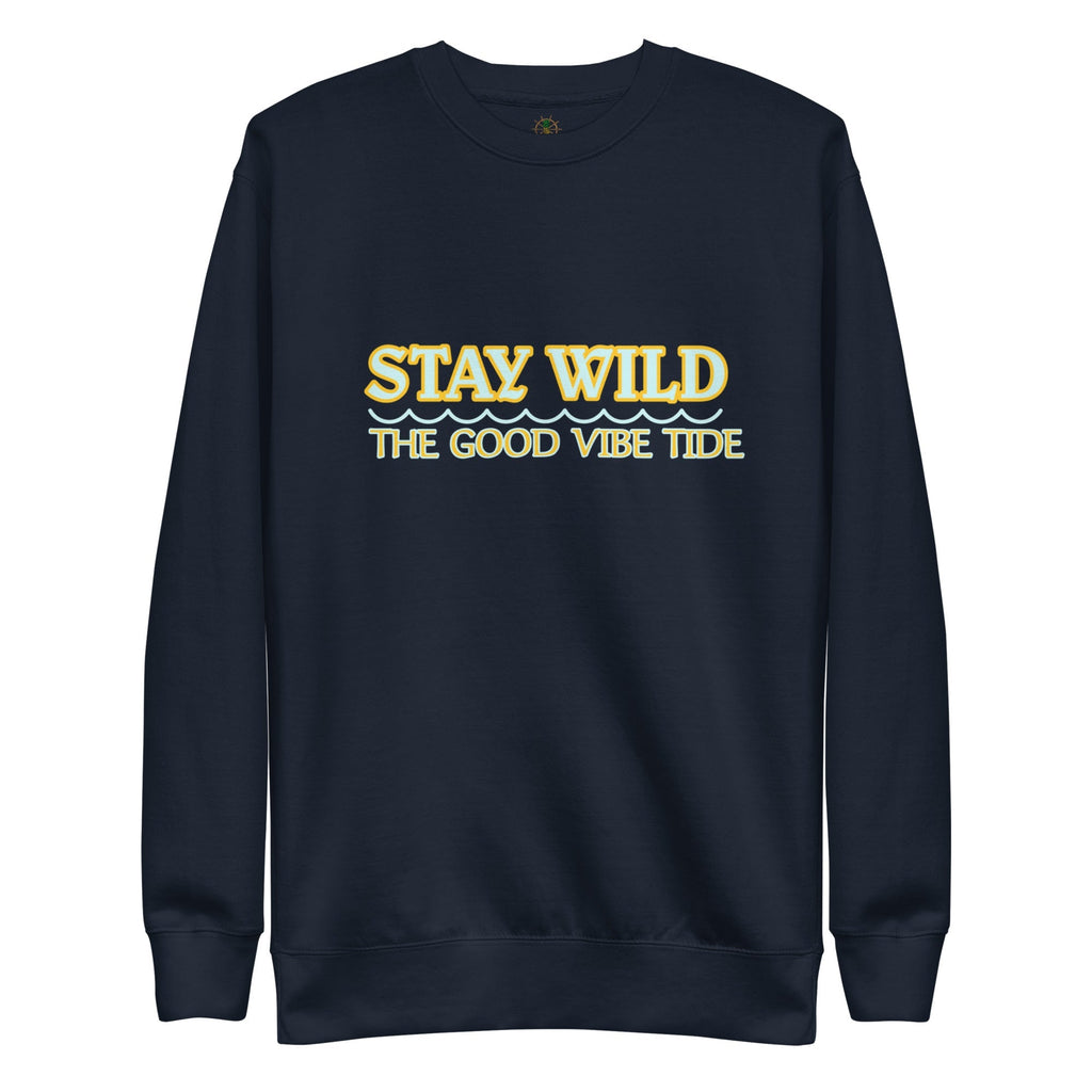 Premium Stay Wild Sweatshirt | Streetwear