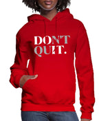 Don't Quit Women’s Hoodie | Streetwear