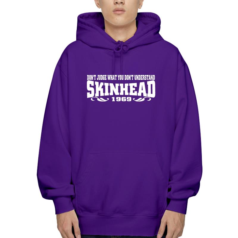 Skinhead Hoodie - Don’t Judge What You Don’t Understand | Streetwear