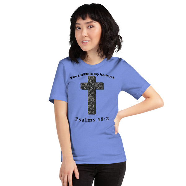 Anointed Attire The LORD Is My Bedrock Christian T-Shirt - Psalms 18:2