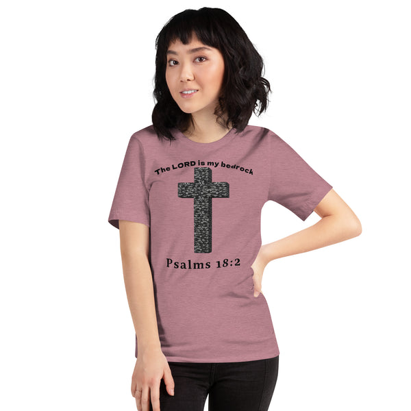 Anointed Attire The LORD Is My Bedrock Christian T-Shirt - Psalms 18:2