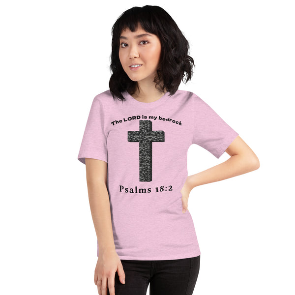 Anointed Attire The LORD Is My Bedrock Christian T-Shirt - Psalms 18:2