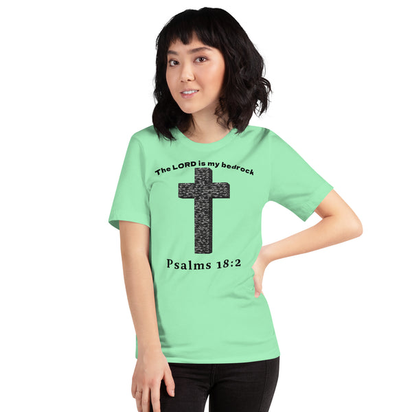 Anointed Attire The LORD Is My Bedrock Christian T-Shirt - Psalms 18:2